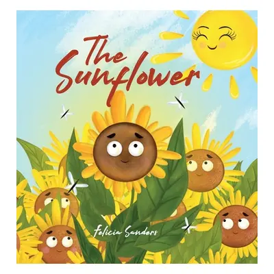 "The Sunflower" - "" ("Sanders Felicia")(Pevná vazba)