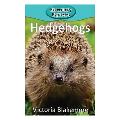 "Hedgehogs" - "" ("Blakemore Victoria")(Pevná vazba)