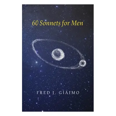 "60 Sonnets for Men" - "" ("Giaimo Fred J.")(Paperback)