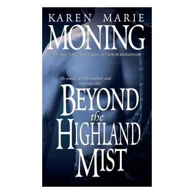 "Beyond the Highland Mist" - "" ("Moning Karen Marie")(Mass Market Paperbound)