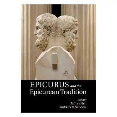 "Epicurus and the Epicurean Tradition" - "" ("Fish Jeffrey")(Paperback)