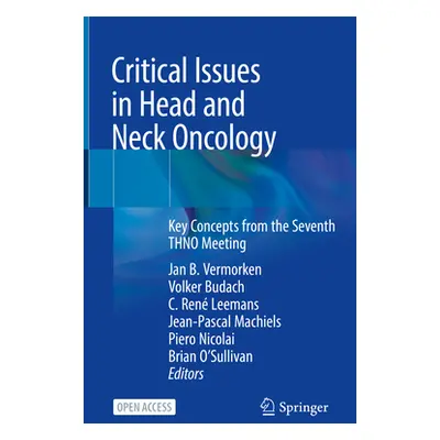 "Critical Issues in Head and Neck Oncology: Key Concepts from the Seventh Thno Meeting" - "" ("V