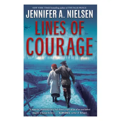 "Lines of Courage" - "" ("Nielsen Jennifer A.")(Pevná vazba)