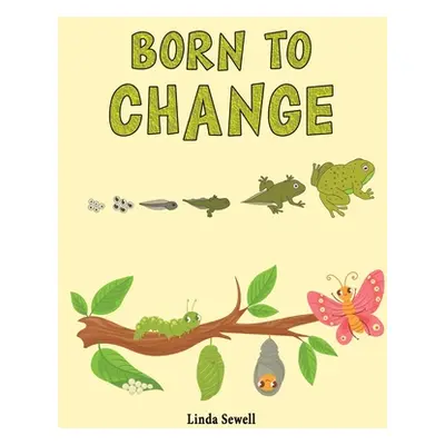 "Born To Change" - "" ("Sewell Linda")(Paperback)