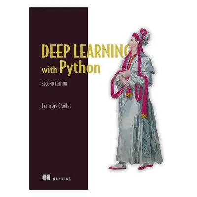 "Deep Learning with Python, Second Edition" - "" ("Chollet Francois")(Paperback)