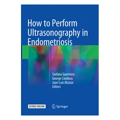 "How to Perform Ultrasonography in Endometriosis" - "" ("Guerriero Stefano")(Paperback)