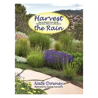 "Harvest the Rain" - "" ("Downey Nate")(Paperback)