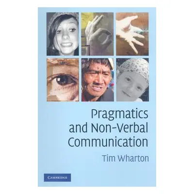 "Pragmatics and Non-Verbal Communication" - "" ("Wharton Tim")(Paperback)