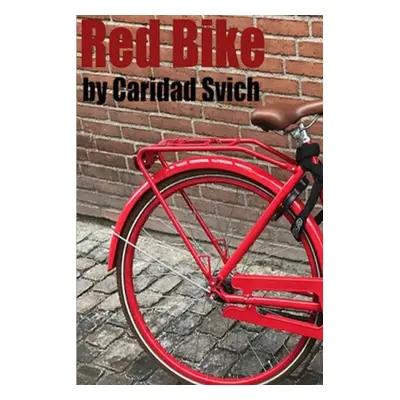 "Red Bike" - "" ("Svich Caridad")(Paperback)