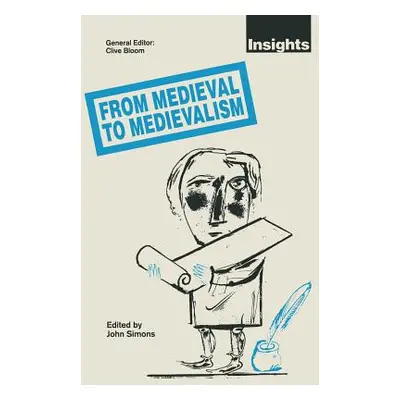 "From Medieval to Medievalism" - "" ("Simons John")(Paperback)