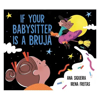 "If Your Babysitter Is a Bruja" - "" ("Siqueira Ana")(Pevná vazba)