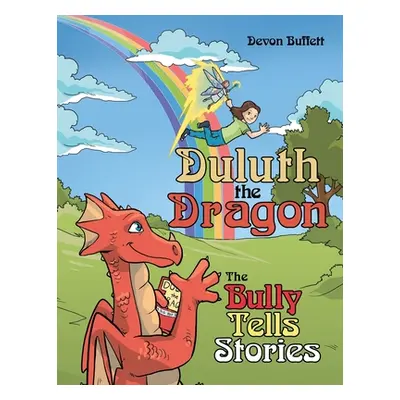 "Duluth the Dragon: The Bully Tells Stories" - "" ("Buffett Devon")(Paperback)