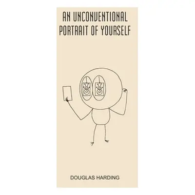 "An Unconventional Portrait Of Yourself" - "" ("Harding Douglas")(Pevná vazba)