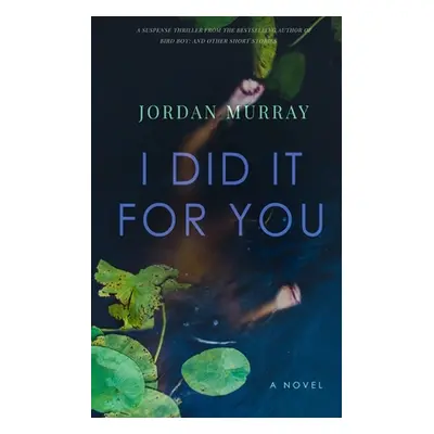 "I Did It For You" - "" ("Murray Jordan")(Paperback)