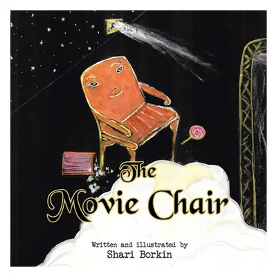 "The Movie Chair" - "" ("Borkin Shari")(Paperback)