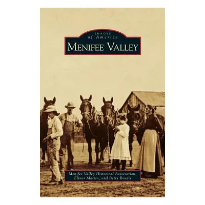 "Menifee Valley" - "" ("Martin Elinor")(Pevná vazba)