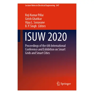 "Isuw 2020: Proceedings of the 6th International Conference and Exhibition on Smart Grids and Sm