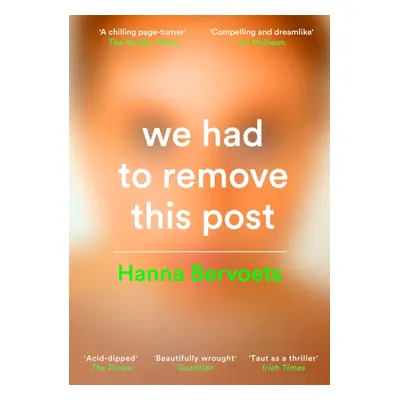 "We Had To Remove This Post" - "" ("Bervoets Hanna")(Paperback / softback)