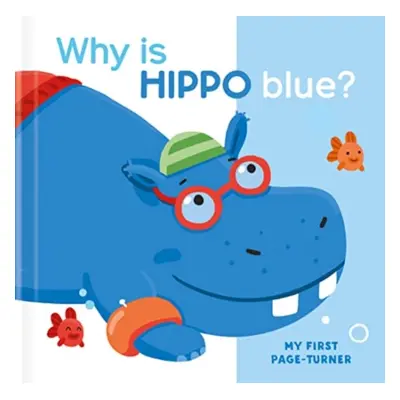 "Why is Hippo Blue?" - "" ("")(Board book)