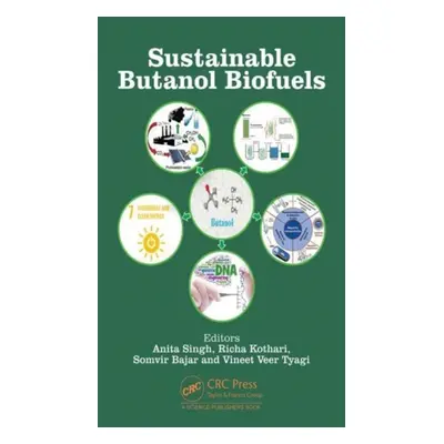 "Sustainable Butanol Biofuels" - "" ("Singh Anita")(Pevná vazba)