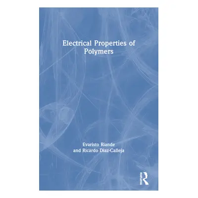 "Electrical Properties of Polymers" - "" ("Riande Evaristo")(Paperback)