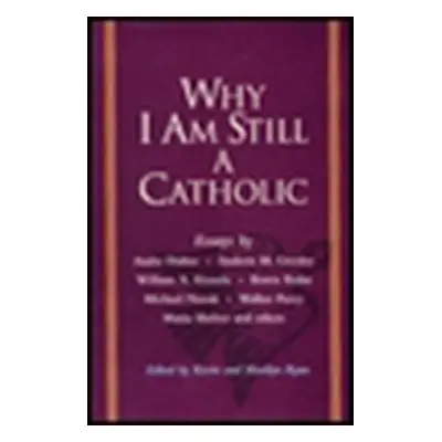 "Why I Am Still a Catholic" - "" ("Ryan Kevin")(Paperback)