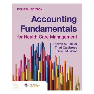 "Accounting Fundamentals for Health Care Management" - "" ("Finkler Steven A.")(Paperback)