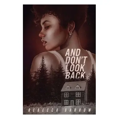 "And Don't Look Back" - "" ("Barrow Rebecca")(Pevná vazba)