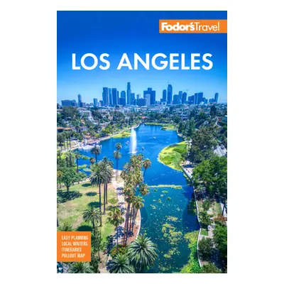 "Fodor's Los Angeles: With Disneyland & Orange County" - "" ("Fodor's Travel Guides")(Paperback)