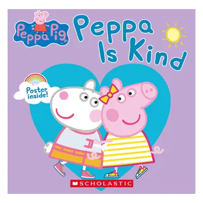 "Peppa Pig: Peppa Is Kind" - "" ("Lizzio Samantha")(Paperback)