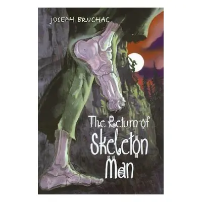 "The Return of Skeleton Man" - "" ("Bruchac Joseph")(Paperback)