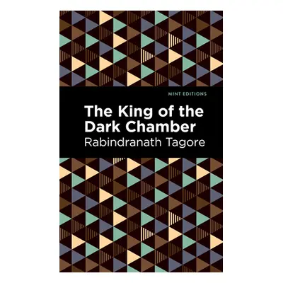 "The King of the Dark Chamber" - "" ("Tagore Rabindranath")(Paperback)