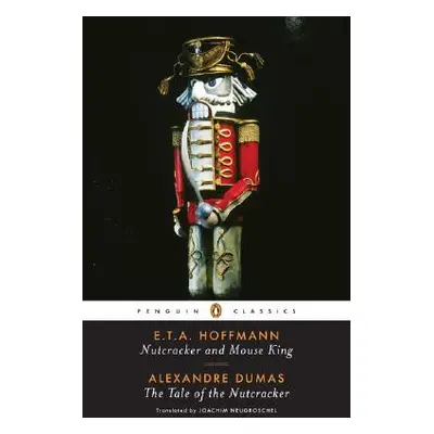 "Nutcracker and Mouse King and the Tale of the Nutcracker" - "" ("Hoffmann E. T. a.")(Paperback)