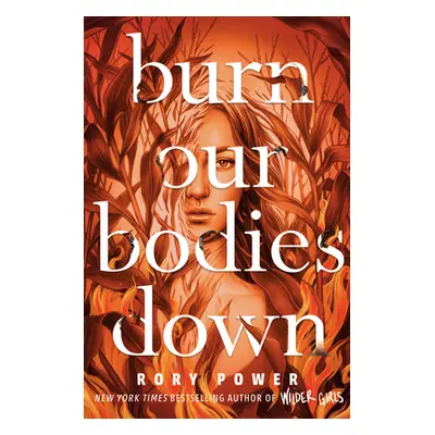 "Burn Our Bodies Down" - "" ("Power Rory")(Pevná vazba)