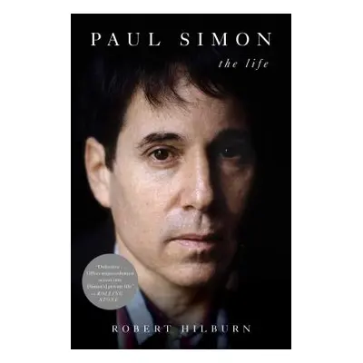 "Paul Simon: The Life" - "" ("Hilburn Robert")(Paperback)