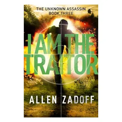 "I Am the Traitor" - "" ("Zadoff Allen")(Paperback)