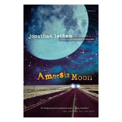 "Amnesia Moon" - "" ("Lethem Jonathan")(Paperback)