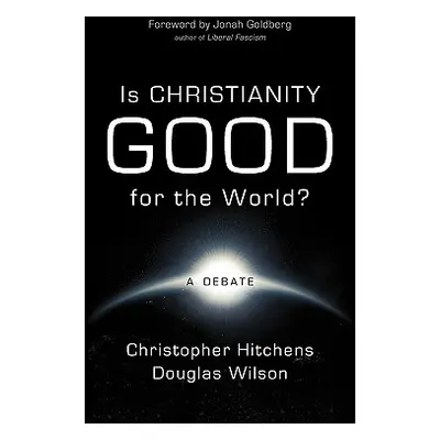 "Is Christianity Good for the World?" - "" ("Hitchens Christopher")(Paperback)