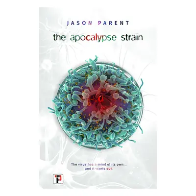 "The Apocalypse Strain" - "" ("Parent Jason")(Pevná vazba)