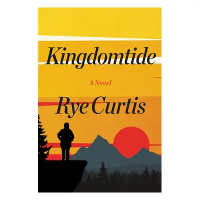 "Kingdomtide" - "" ("Curtis Rye")(Paperback)