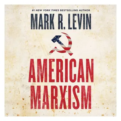 "American Marxism" - "" ("Levin Mark R.")(Compact Disc)