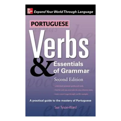 "Portuguese Verbs & Essentials of Grammar" - "" ("Tyson-Ward")(Pevná vazba)