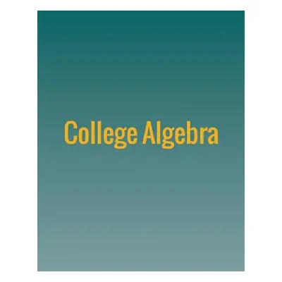 "College Algebra" - "" ("Abramson Jay")(Paperback)