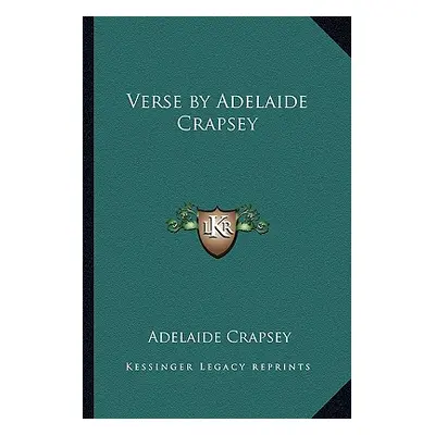 "Verse by Adelaide Crapsey" - "" ("Crapsey Adelaide")(Paperback)