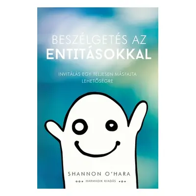 "Beszlgets az Entitsokkal (Hungarian)" - "" ("O'Hara Shannon")(Paperback)