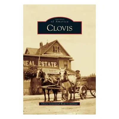 "Clovis" - "" ("Clovis Centennial Book Committee")(Pevná vazba)