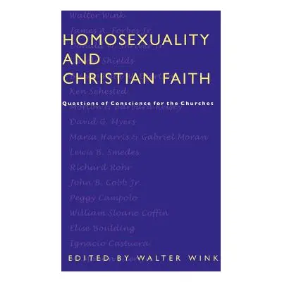 "Homosexuality and Christian Faith: Questions of Conscience for the Churches" - "" ("Wink Walter