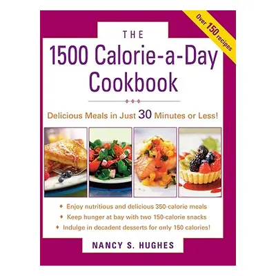 "The 1500-Calorie-A-Day Cookbook" - "" ("Hughes Nancy")(Paperback)