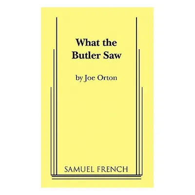 "What the Butler Saw" - "" ("Orton Joe")(Paperback)