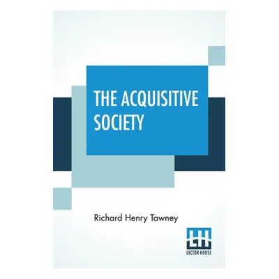 "The Acquisitive Society" - "" ("Tawney Richard Henry")(Paperback)